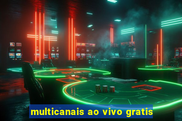 multicanais ao vivo gratis